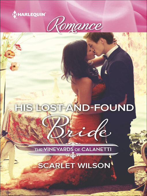 Title details for His Lost-And-Found Bride by Scarlet Wilson - Available